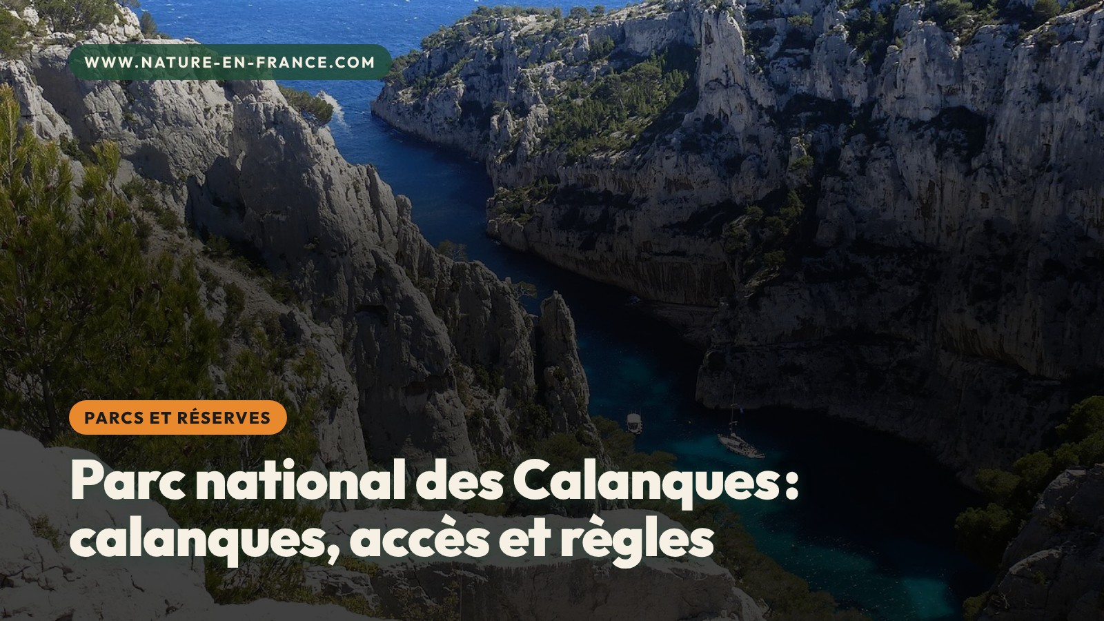 Parc national des Calanques : quelles calanques voir, accès et règles